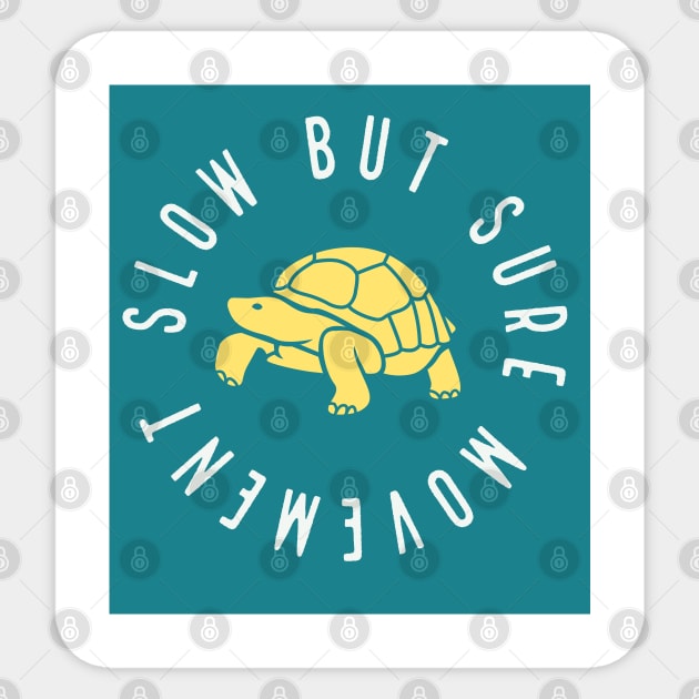 Slow but sure movement Sticker by Imaginate